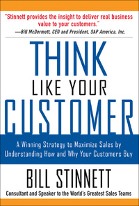 Cover image: Think Like Your Customer: A Winning Strategy to Maximize Sales by Understanding and Influencing How and Why Your Customers Buy 1st edition 9780071441889