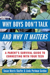 صورة الغلاف: Why Boys Don’t Talk--and Why It Matters 1st edition 9780071417877