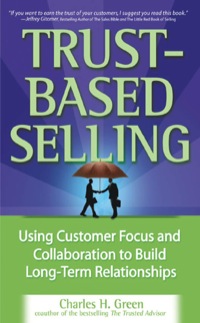 Cover image: Trust-Based Selling 1st edition 9780071461948
