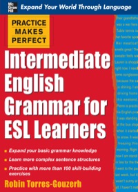 Cover image: Practice Makes Perfect: Intermediate English Grammar for ESL Learners 1st edition 9780071462938