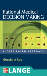 Cover image: Rational Medical Decision Making: A Case-Based Approach 1st edition 9780071463973