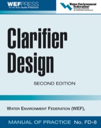 Cover image: Clarifier Design: WEF Manual of Practice No. FD-8 1st edition 9780071464161