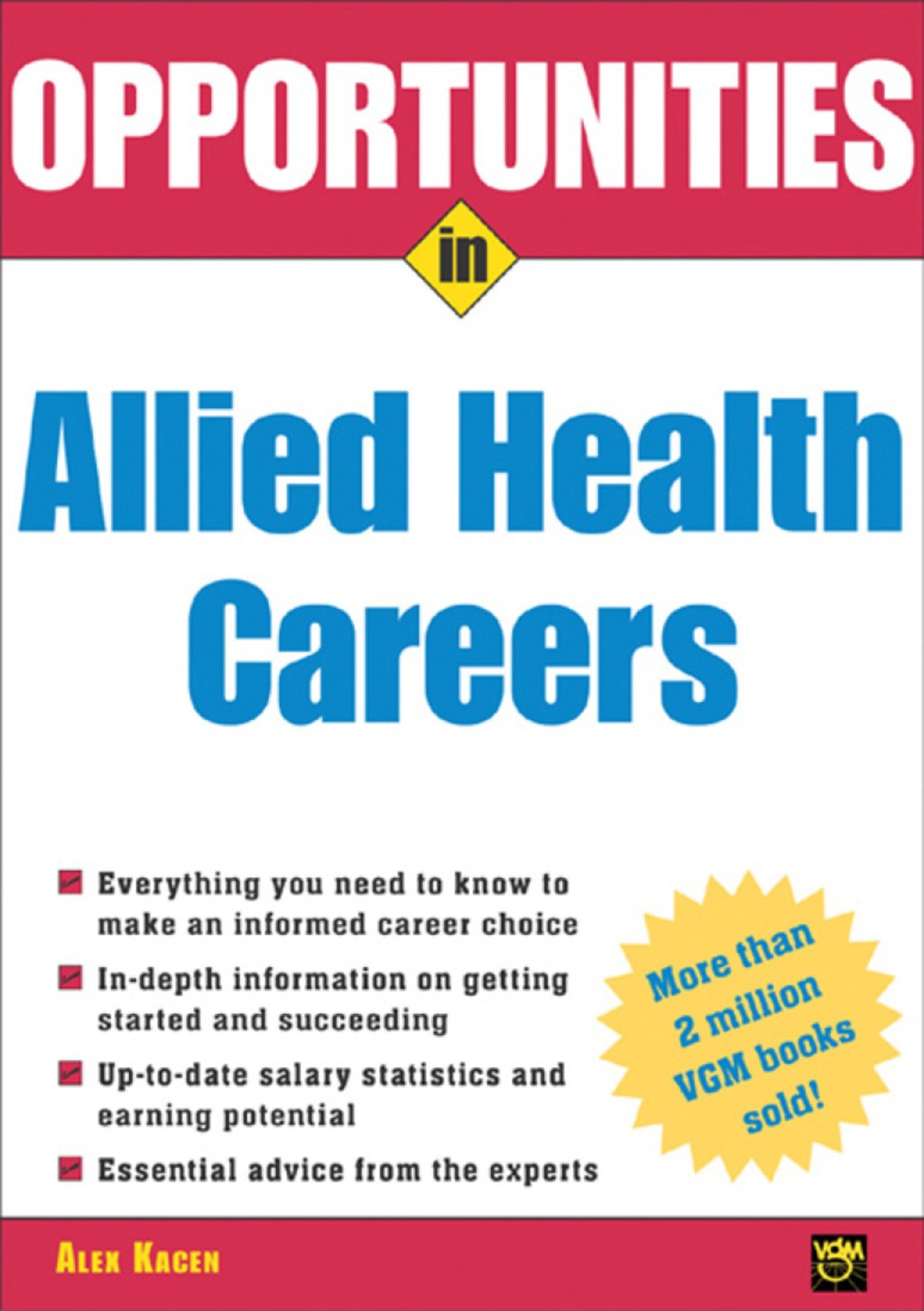 Opportunities in Allied Health Careers, revised edition 1st Edition