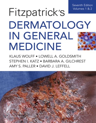 Cover image: Fitzpatrick's Dermatology In General Medicine 7th edition 9780071466905