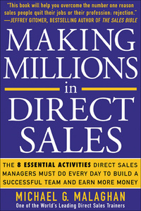 صورة الغلاف: Making Millions in Direct Sales: The 8 Essential Activities Direct Sales Managers Must Do Every Day to Build a Successful Team and Earn More Money 1st edition 9780071451505