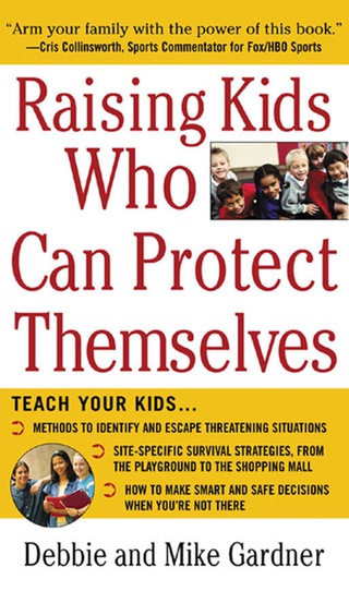 Cover image: Raising Kids Who Can Protect Themselves 1st edition 9780071437981