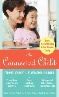 Cover image: The Connected Child: Bring Hope and Healing to Your Adoptive Family 1st edition 9780071475006