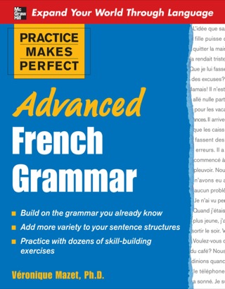 Cover image: Practice Makes Perfect: Advanced French Grammar 1st edition 9780071476959