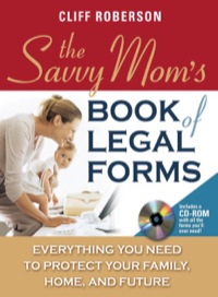 Cover image: The Savvy Mom's Book of Legal Forms to Protect Your Family 1st edition 9780071479271