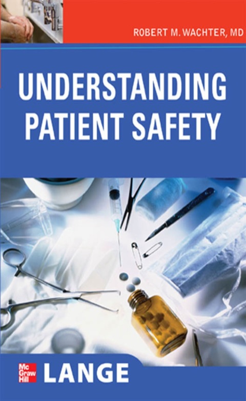 Understanding Patient Safety, 1st Edition - FULL INSTANT DOWNLOAD | PDF DOCX EPUB