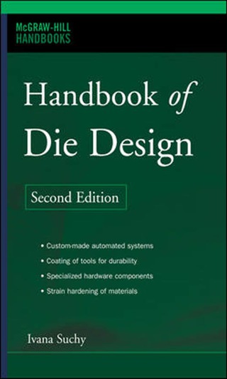 Cover image: Handbook of Die Design 1st edition 9780071462716