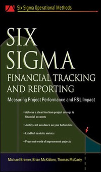 Omslagafbeelding: Six Sigma Financial Tracking and Reporting 1st edition 9780071458917