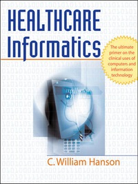 表紙画像: Healthcare Informatics 1st edition 9780071440660