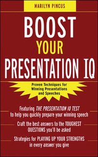 Imagen de portada: Boost Your Presentation IQ: Proven Techniques for Winning Presentations and Speeches 1st edition 9780071458986