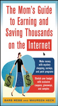 Omslagafbeelding: The Mom's Guide to Earning and Saving Thousands on the Internet 1st edition 9780071457767