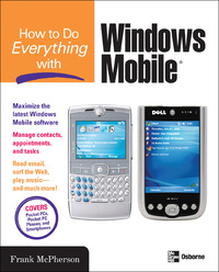 Imagen de portada: How to Do Everything with Windows Mobile 4th edition 9780072262506