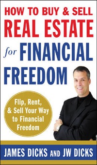 Imagen de portada: How to Buy and Sell Real Estate for Financial Freedom 1st edition 9780071468671