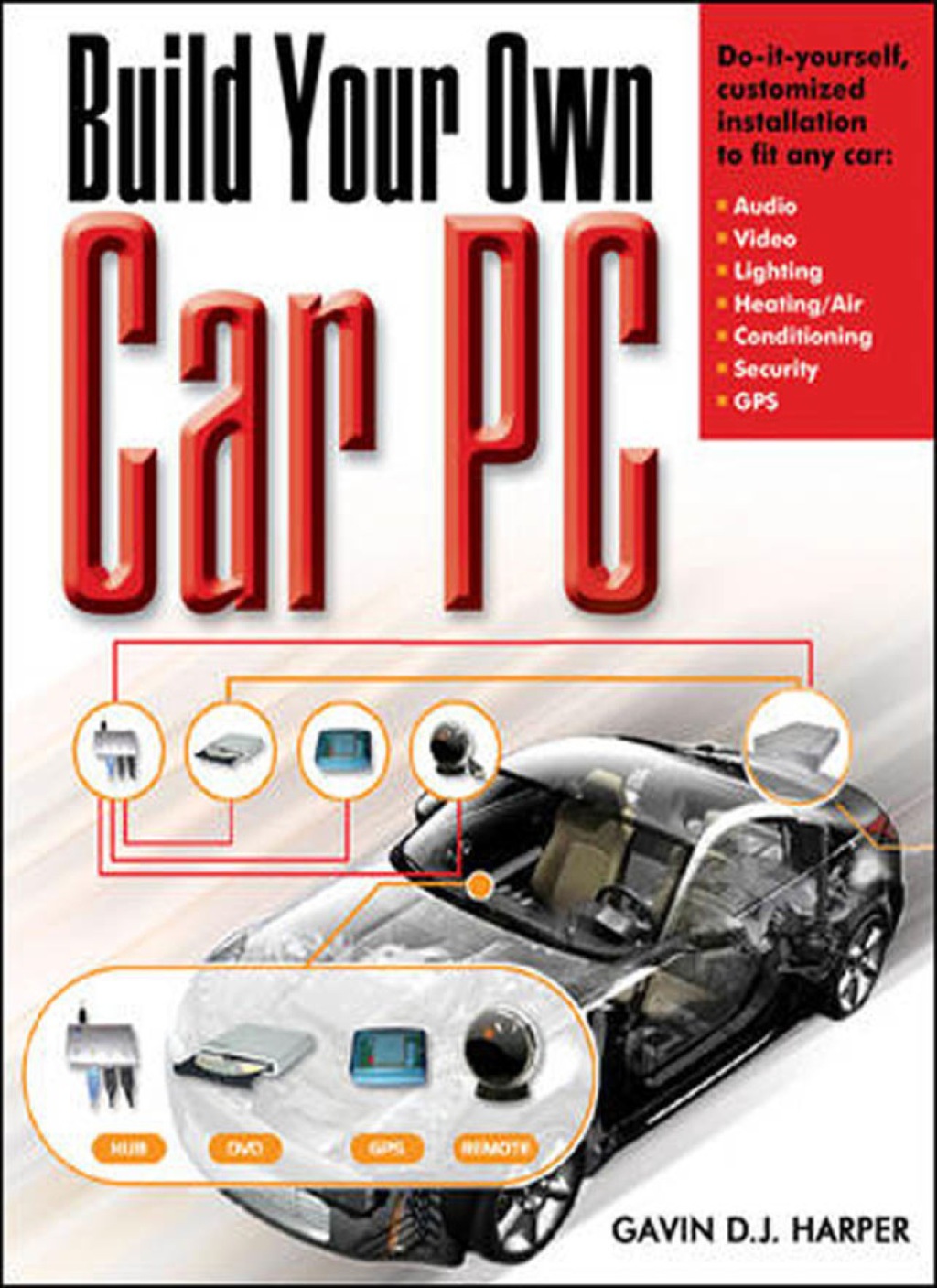 Build Your Own Car PC 1st Edition