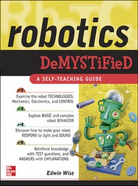 صورة الغلاف: Robotics Demystified 1st edition 9780071436786