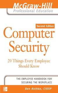 Imagen de portada: Computer Security: 20 Things Every Employee Should Know 2nd edition 9780072262827