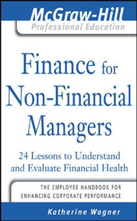 表紙画像: Finance for Nonfinancial Managers 1st edition 9780071450904