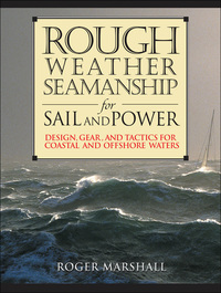 صورة الغلاف: Rough Weather Seamanship for Sail and Power 1st edition 9780071398701