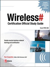 Cover image: Wireless# Certification Official Study Guide (Exam PW0-050) 1st edition 9780072263428