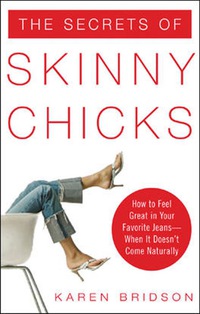 Imagen de portada: The Secrets of Skinny Chicks 1st edition 9780071469012