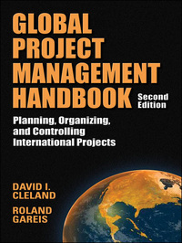 Cover image: Global Project Management Handbook: Planning, Organizing and Controlling International Projects, Second Edition 2nd edition 9780071460453