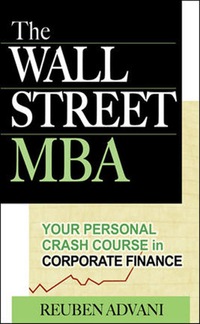 Imagen de portada: The Wall Street MBA: Your Personal Crash Course in Corporate Finance 1st edition 9780071470087