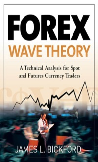 Cover image: Forex Wave Theory: A Technical Analysis for Spot and Futures Curency Traders 1st edition 9780071493024