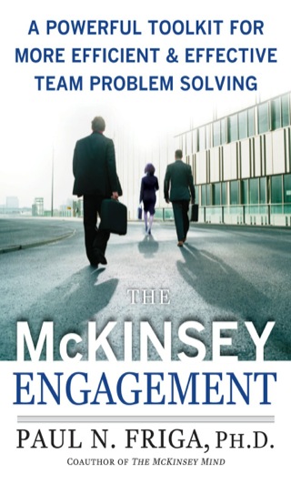 Cover image: The McKinsey Engagement: A Powerful Toolkit For More Efficient and Effective Team Problem Solving 1st edition 9780071497411