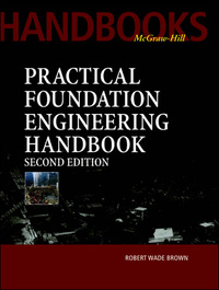 صورة الغلاف: Practical Foundation Engineering Handbook, 2nd Edition 2nd edition 9780071351393