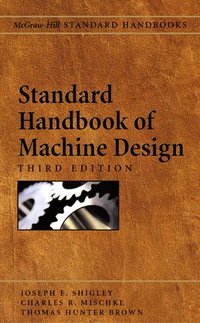 Cover image: Standard Handbook of Machine Design 3rd edition 9780071441643