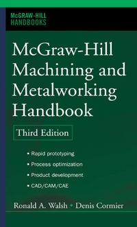 Imagen de portada: McGraw-Hill Machining and Metalworking Handbook 3rd edition 9780071457873