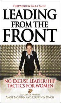 Cover image: Leading From the Front: No-Excuse Leadership Tactics for Women 1st edition 9781260011821