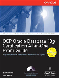 表紙画像: Oracle Database 10g OCP Certification All-In-One Exam Guide 1st edition 9780072257908