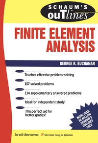 Omslagafbeelding: Schaum's Outline of Finite Element Analysis 1st edition 9780070087149