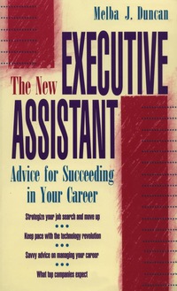 Imagen de portada: The New Executive Assistant: Advice for Succeeding in Your Career 1st edition 9780070182417
