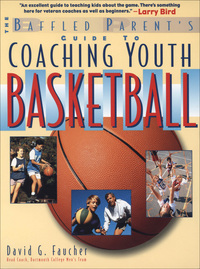 Cover image: The Baffled Parent's Guide to Coaching Youth Basketball 1st edition 9780071346078