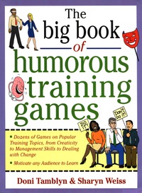 Titelbild: The Big Book of Humorous Training Games 1st edition 9780071357807