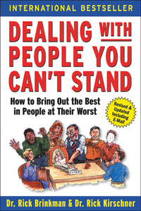 Cover image: Dealing with People You Can't Stand: How to Bring Out the Best in People at Their Worst 2nd edition 9780071379441