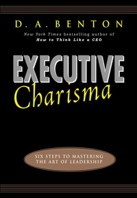 Cover image: Executive Charisma: Six Steps to Mastering the Art of Leadership 1st edition 9780071411905