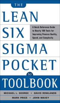 Imagen de portada: The Lean Six Sigma Pocket Toolbook: A Quick Reference Guide to Nearly 100 Tools for Improving Quality and Speed 1st edition 9780071441193