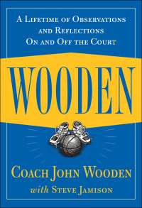 Imagen de portada: Wooden: A Lifetime of Observations and Reflections On and Off the Court 1st edition 9780809230419