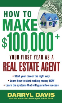 Imagen de portada: How to Make $100,000+ Your First Year as a Real Estate Agent 1st edition 9780071437592