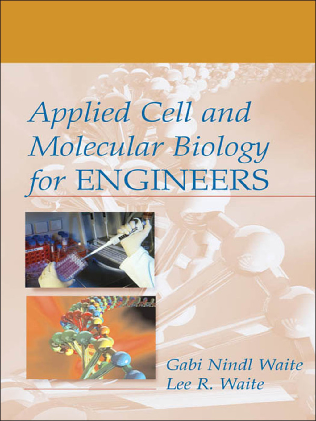 Applied Cell and Molecular Biology for Engineers 1st Edition