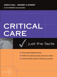Cover image: Critical Care: Just the Facts 1st edition 9780071440202