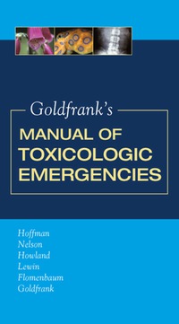 صورة الغلاف: Goldfrank's Manual of Toxicologic Emergencies 1st edition 9780071443104