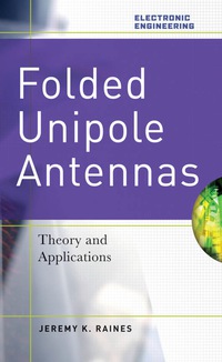 Cover image: Folded Unipole Antennas: Theory and Applications 1st edition 9780071474856
